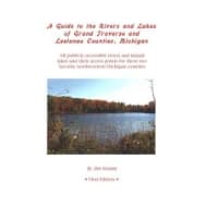A Guide to the Rivers and Lakes of Grand Traverse and Leelanau Counties