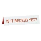 About Face Designs Is It Recess Yet? Red White 6 x 1 Acrylic Decorative Office Desk Sign